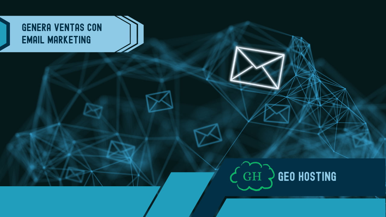Impulsa tu marca con campañas de Email Marketing profesional desde Geo Hosting | Geo Hosting